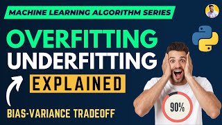 Overfitting and Underfitting [ Explained ] in Machine Learning Algorithms | Bias Variance and Error