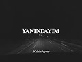 yasin kanar yanındayım lyric video