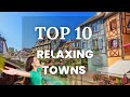 Top 10 Most Relaxing Small Towns in the World