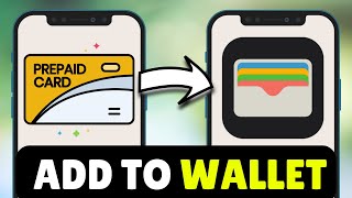 How To Add Prepaid Card To Apple Pay Wallet (2026) - Full Guide