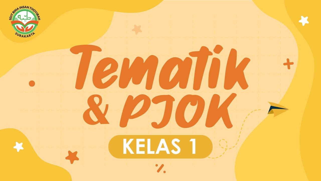 PEMBELAJARAN TEMATIK KELAS 1. Senin, 07 Februari 2022 - YouTube