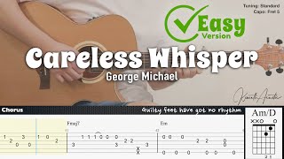 Careless Whisper (Easy Version) - George Michael | Fingerstyle Guitar | TAB + Chords + Lyrics