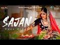Official Video - Sajan | Ft. Pragya Sharma & Ravi Sharma | New Song 2021