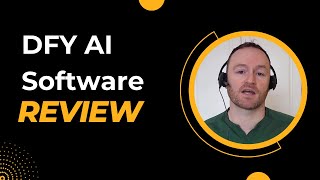 DFY AI Software Review + (Bonus Worth $997)