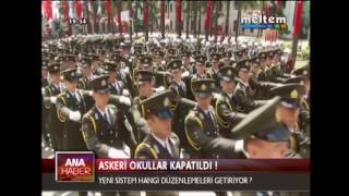 ASKERİ OKULLAR KAPATILDI