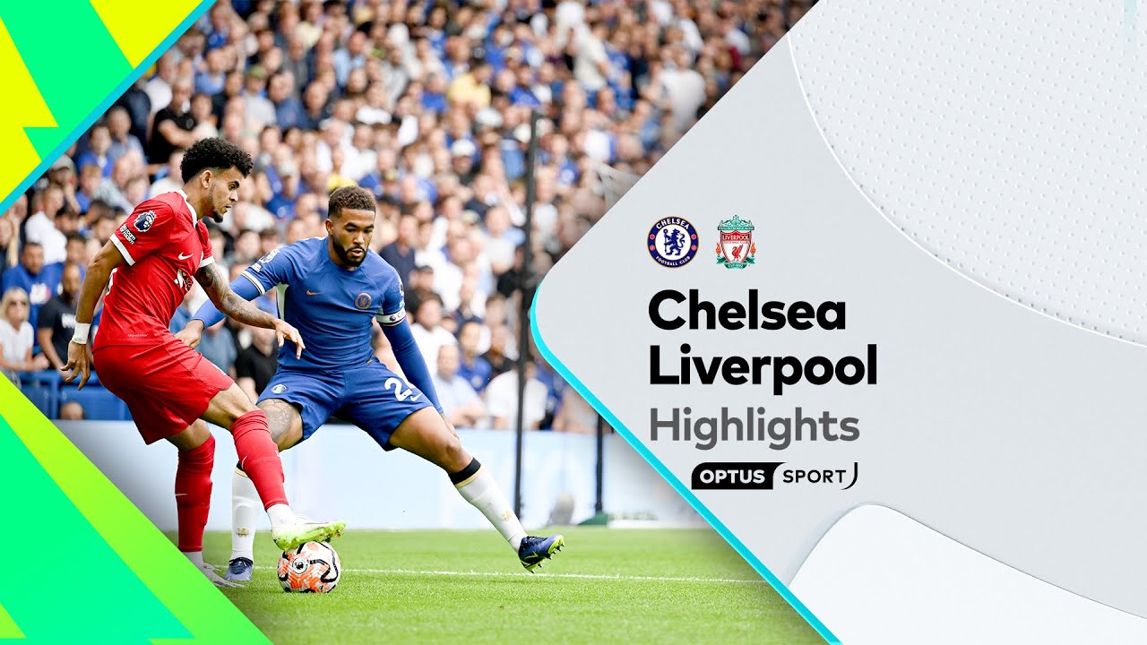 HIGHLIGHTS: Chelsea V Liverpool | Premier League - YouTube