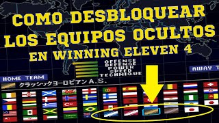 COMO DESBLOQUEAR LOS EQUIPOS OCULTOS EN WINNING ELEVEN 4 Like please 👍 #winningeleven #videojuegos