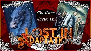 Eragon, Lost in Adaptation ~ The Dom