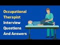 Occupational Therapist Interview Questions And Answers