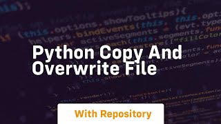 python copy and overwrite file