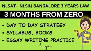 NLSAT 2025- NLSIU 3 years LLB entrance- Preparation, Syllabus, Time Table|NLSIU Bangalore Essay