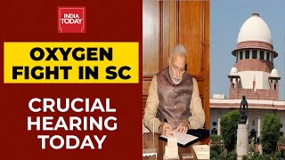 COVID-19 Crisis |Oxygen Crunch In States; SC Sends Notice To Modi Govt, Seeks Centre's Reply Today