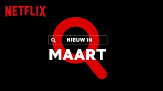 Nieuw op Netflix | Releases op Netflix | Maart 2022