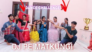 Dj Pe Matkungi Dance Challenge 💃 round 1 | Dance Competition