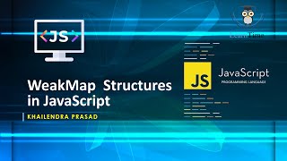 WeakMap Data Sturucture in JavaScript || JavaScript Tutorial || Explained in Hindi 🚀
