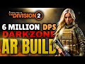 This AR Can Shred Armor With 6+ Million DPS - BEST AR Bleed Build In The Division 2