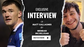 Exclusive Interview of Italian international Matt Gallagher