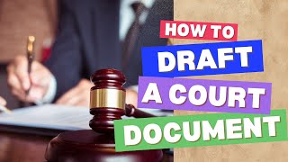 How To Format and Draft A Court Document