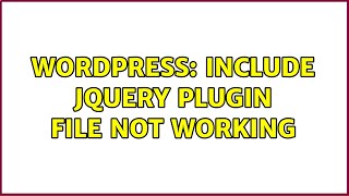 Wordpress: include jquery plugin file not working