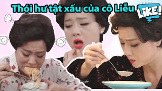 Gia đình là số 1 Phần 2 | Những tật xấu khó bỏ của cô Lệ Liễu