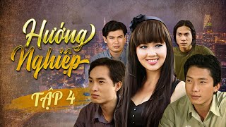 Hướng Nghiệp  - Tập 4 | Phim Việt Nam Kinh Điển | Kinh Quốc, Tiết Cương, Khương Thịnh, Lê Khánh