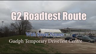 Guelph Temporary Site Drivetest G2 Road test Route | Ontario