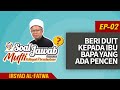 [Irsyad al-Fatwa] Beri Duit Kepada Ibu Bapa Yang Ada Pencen | Mufti Wilayah Persekutuan