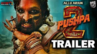 PUSHPA 2 The Rule | Official Trailer | Allu Arjun | Rashmika | Sukumar | Fahad | Mythri Movie Makers