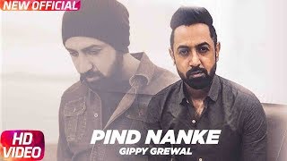 Pind Nanke (Full Video) | Gippy Grewal | Mandy Takhar | Yo Yo Honey Singh | Latest Punjabi Song 2018