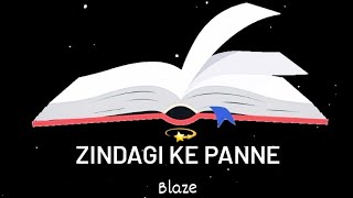 BLAZE || ZINDAGI KE PANNE || PROD BY - RETRO BEATS ||#Hindirap || 2020||