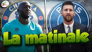 La date de présentation de Messi au PSG… Romelu Lukaku débarque à Chelsea | MATINALE
