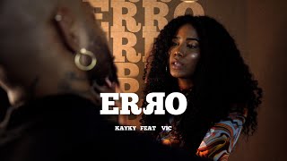 Kayky feat. Vic - Erro