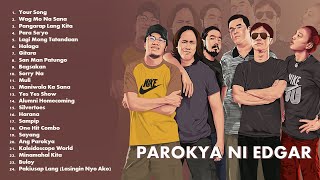 Best Of Parokya Ni Edgar Opm Songs 2023 Complete And Updated Greatest Hits  Non Stop Playlist