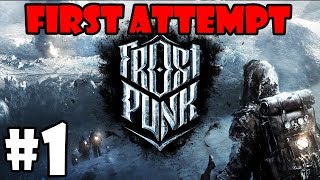 Frostpunk - First Blind Attempt - Part 1 [S1] (City Builder / Strategy)