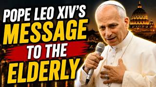 Pope Leo XIV Reveals God's Message About Death | Every Elderly Catholic Should Listen