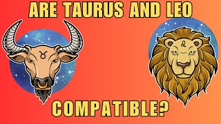 Taurus Leo Compatibility