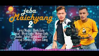 Jeba Maichyang 2 |Bhim Gole, Mohan Gole | New Tamang Rap Song, Mharmen Media