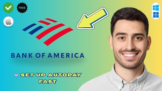 How to Set Up Autopay on Bank of America (Step-by-Step Guide 2026)