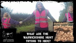 What are the Warwickshire Hunt trying to hide?