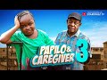 PAPILO & THE CAREGIVER - 3 (New Trending Nigerian Nollywood Movie 2024) EBUBE OBIO, NKEM OWOH