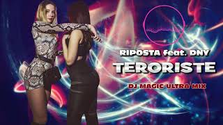 Riposta feat Dny - Boom Boom Teroriste 🔥 Dj Magic Ultra Mix