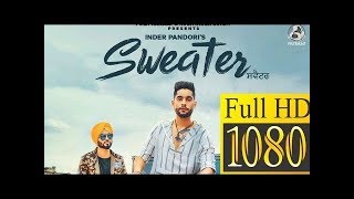 Sweater (Official Video) Inder Pandori || New Punjabi Songs 2018 || JAAT WAAD