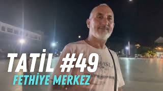 Fethiye Merkezi Geziyoruz Ölüdeniz Muğla/Fethiye #49