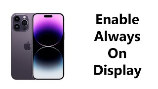 How To Enable Always On Display On iPhone 14 / iPhone 14 Pro