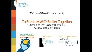 CalFresh & WIC - Better Together Webinar 2018