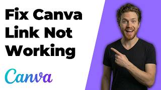 Fix Canva Link Not Working (Easy Troubleshooting Guide)