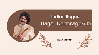 Flute Raman Presents Raga Kedara Gowla