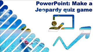 PowerPoint Jeopardy quiz game