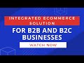 Leverage i95Dev’s Integrated eCommerce Solution for both B2B and B2C Businesses