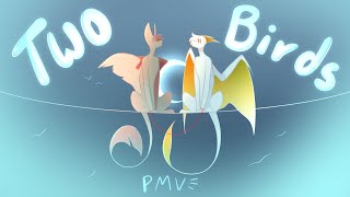 Two Birds // PMV :3